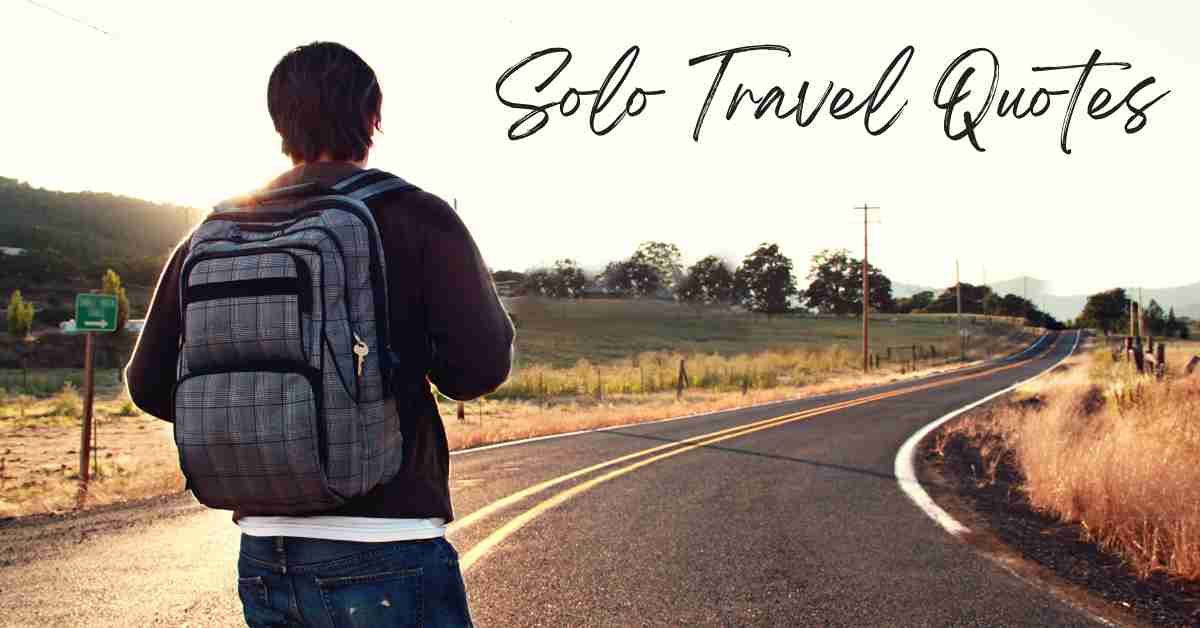 50+ Solo Travel Quotes and Captions for Instagram 